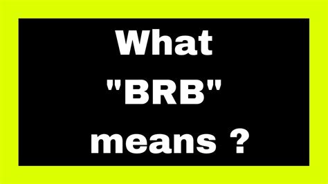 what brb means